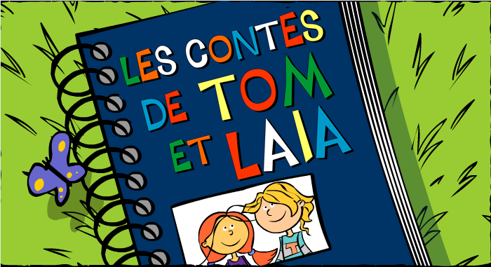 Les contes de Tom et Laia